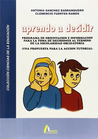 APRENDO A DECIDIR | 9788486368609 | SANCHEZ BARRANGUERO, ANTONIA ; FUERTES R