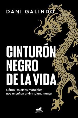 CINTURÓN NEGRO DE LA VIDA | 9788418620928 | GALINDO, DANI