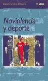 NOVIOLENCIA Y DEPORTE | 9788495114082 | MOSQUERA, M.JOSE