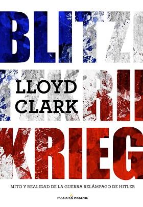 BLITZKRIEG | 9788494619328 | CLARK, LLOYD