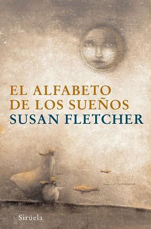 ALFABETO DE LOS SUEÑOS EL | 9788498411225 | FLETCHER, SUSAN