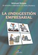 INDIGESTION EMPRESARIAL, LA | 9788479785062 | ROBLES, MANUEL