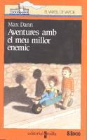 AVENTURES AMB EL MEU MILLOR ENEMIC (VVT) | 9788476293355 | DANN, MAX