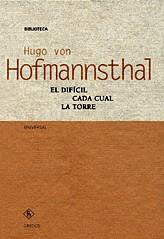 DIFICIL, EL - CADA CUAL LA TORRE (TAPA DURA) | 9788424924003 | HOFMANNSTHAL, HUGO VON