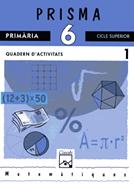 MATEMATIQUES PRISMA 6 EP QUADERN 1 | 9788421824221 | VARIS