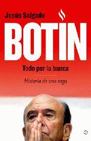 BOTIN TODO POR LA BANCA | 9788497349536 | SALGADO, JESUS