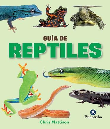 GUÍA DE REPTILES  (COLOR) | 9788499105390 | MATTISON, CHRIS