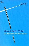 MESURA DE LES COSES LA | 9788484377856 | VIDAL, MIQUEL ANGEL