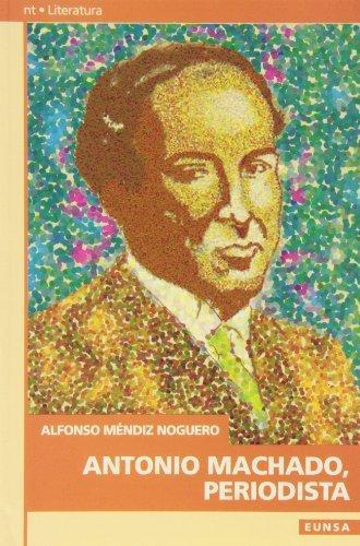 ANTONIO MACHADO,PERIODISTA | 9788431313784 | MENDIZ NOGUERO, ALFONSO