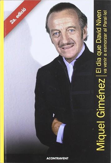 DIA QUE DAVID NIVEN VA VENIR A ESMORZAR A CASA MEVA | 9788493841546 | GIMENEZ, MIQUEL