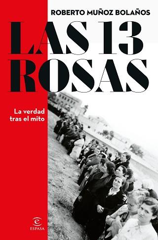 13 ROSAS. LA VERDAD TRAS EL MITO | 9788467066869 | MUÑOZ BOLAÑOS, ROBERTO