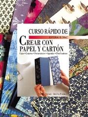 CURSO RAPIDO DE CREAR CON PAPEL Y CARTON | 9788488893574 | FERRARI, VALERIA