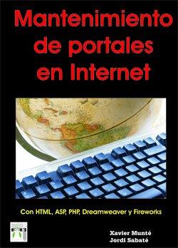 MANTENIMIENTO DE PORTALES EN INTERNET | 9788496097971 | MUNTE, XAVIER / SABATA, JORDI