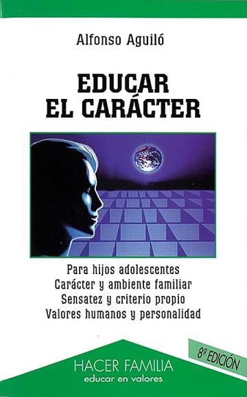 EDUCAR EL CARACTER | 9788482395166 | AGUILO, ALFONSO