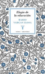 ELOGIO DE LA EDUCACIÓN (SERIE GREAT IDEAS 37) | 9788430616800 | VARGAS LLOSA, MARIO