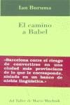 CAMINO A BABEL, EL | 9788495303301 | BURUMA, IAN