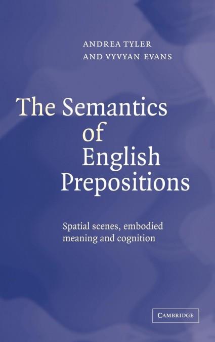 THE SEMANTICS OF ENGLISH PREPOSITIONS | 9780521814300 | TYLER, A./EVANS V.