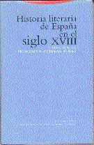 HISTORIA LITERARIA DE ESPAÑA EN EL SIGLO XVIII | 9788481641073 | AGUILAR FRANCISCO