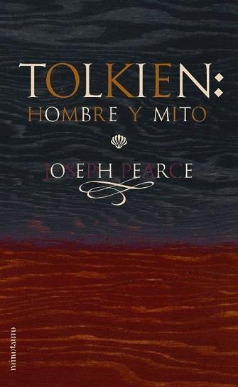 TOLKIEN HOMBRE Y MITO (BUTXACA) | 9788445074442 | PEARCE, JOSEPH