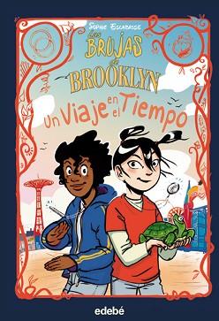 BRUJAS BROOKLYN 4. UN VIAJE EN EL TIEMPO | 9788468362540 | ESCABASSE, SOPHIE