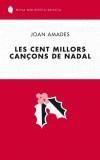 CENT MILLORS CANÇONS DE NADAL LES | 9788429755350 | AMADES JOAN