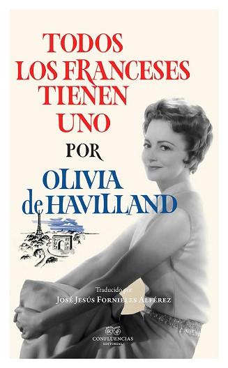 TODOS LOS FRANCESES TIENEN UNO | 9788494697197 | OLIVIA HAVILLAND