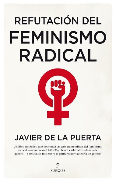 REFUTACION DEL FEMINISMO RADICAL | 9788417558994 | DE LA PUERTA GONZALEZ QUEVEDO,JAVIER