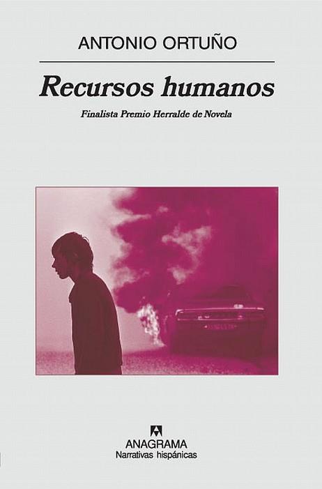 RECURSOS HUMANOS ( FINALISTA PREMIO HERRALDE DE NOVELA ) | 9788433971630 | ORTUÑO, ANTONIO