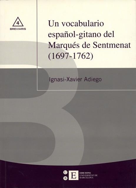 UN VOCABULARIO ESPAÑOL-GITANO DEL MARQUES DE SENTMENAT | 9788483383339 | ADIEGO, IGNASI-XAVIER