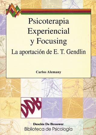 PSICOTERAPIA EXPERIENCIAL Y FOCUSING | 9788433011954 | ALEMANY, CARLOS