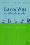 BARCELONA EN SILLA DE RUEDAS | 9788484282761 | SERRANO, MONTSE / DE VILLALONGA, ISABEL