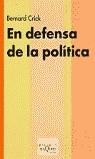 EN DEFENSA DE LA POLITICA | 9788483107362 | CRICK, BERNARD