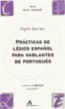 PRACTICAS DE LEXICO ESPAÑOL PARA HABLANTES DE PORTUGUES INIC | 9788476353677 | SANZ JUEZ, ANGELES