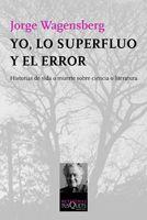 YO LO SUPERFLUO Y EL ERROR | 9788483831540 | WAGENSBERG, JORGE