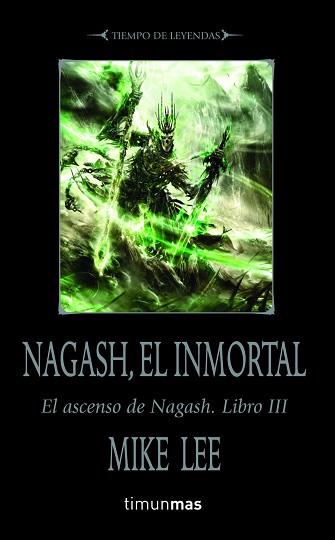 NAGASH, EL INMORTAL | 9788448000493 | MIKE LEE