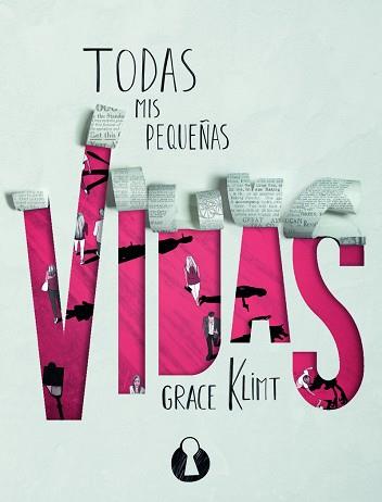 TODAS MIS PEQUEÑAS VIDAS | 9788494757518 | @GRACEKLIMT (RUTH ROZADOS VELADO)