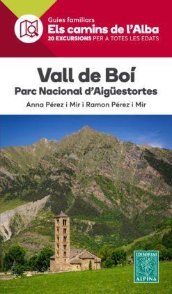 VALL DE BOI PN D'AIGUESTORTES -ELS CAMINS DE L'ALBA ALPINA | 9788480907514 | PEREZ MIT, ANNA/ PEREZ MIR, RAMON