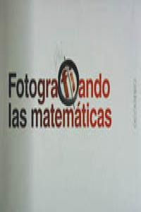 FOTOGRAFIANDO LAS MATEMATICAS | 9788472548008 | VARIS