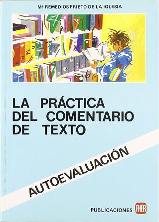 PRACTICA DEL COMENTARIO DE TEXTO, LA | 9788424326548 | PRIETO DE LA IGLESIA, MARIA REMEDIOS