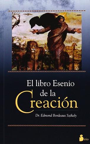 LIBRO ESENIO DE LA CREACION, EL | 9788478080489 | BORDEAUX, EDMOND