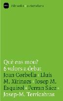 QUE ENS MOU ? 6 VALORS A DEBAT | 9788496499553 | CORBELLA / XIRINACS / TERRICABRAS / ...