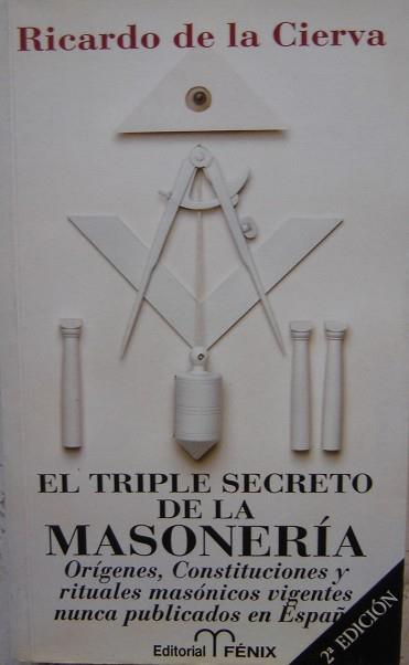 TRIPLE SECRETO DE LA MASONERIA,EL | 9788488787019 | CIERVA, RICARDO DE LA