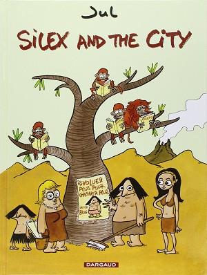 SILEX AND THE CITY (FRANCES) | 9782205061383