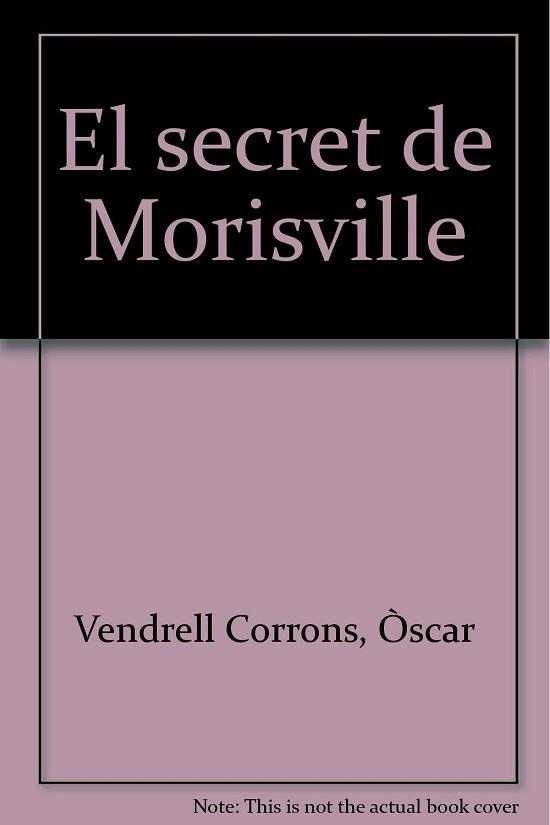 EL SECRET DE MORISVILLE | 9788447925360 | WALKER, PETER