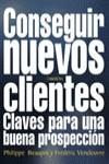 CONSEGUIR NUEVOS CLIENTES | 9788466705950 | BEAUPRE, PHILIPPE