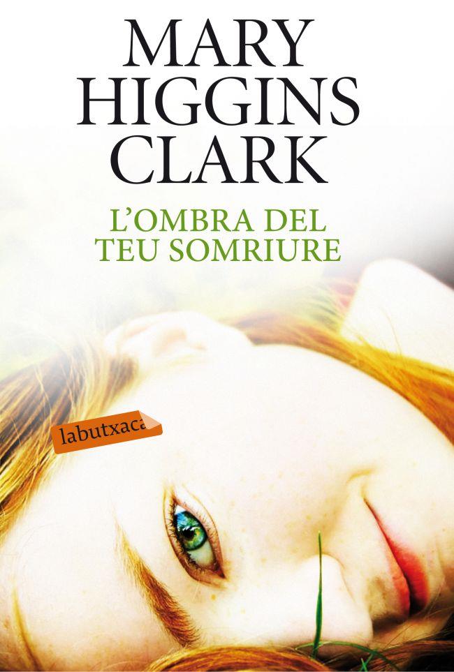 OMBRA DEL TEU SOMRIURE | 9788499304557 | MARY HIGGINS CLARK