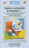 REGISTRO Y CONFIGURACION DE WINDOWS ME GUIA PRACTICA | 9788441511309 | SANCHEZ BAÑOS, JAVIER