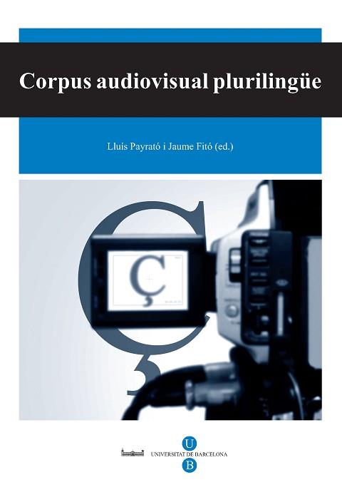 CORPUS AUDIOVISUAL PLURILINGÜE | 9788447532834 | PAYRATO, LLUIS / FITO, JAUME