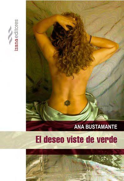 EL DESEO VISTE DE VERDE | 9788494572739 | BUSTAMANTE, ANA