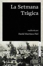 SETMANA TRAGICA LA | 9788498090680 | MARTINEZ FIOL, DAVID